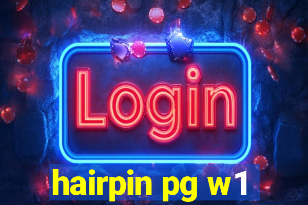 hairpin pg w1